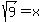 sqrt%289%29=x