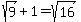 sqrt%289%29+%2B1=sqrt%2816%29