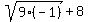 sqrt%289%2A%28-1%29%29%2B8
