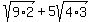 sqrt%289%2A2%29%2B5sqrt%284%2A3%29