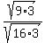 sqrt%289%2A3%29%2Fsqrt%2816%2A3%29