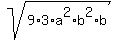 sqrt%289%2A3%2Aa%5E2%2Ab%5E2%2Ab%29