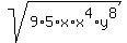 sqrt%289%2A5%2Ax%2Ax%5E4%2Ay%5E8%29