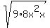 sqrt%289%2A8x%5E2x%29