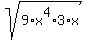 sqrt%289%2Ax%5E4%2A3%2Ax%29