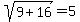 sqrt%289%2B16%29+=+5