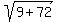 sqrt%289%2B72%29