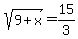 sqrt%289%2Bx%29=15%2F3