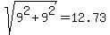 sqrt%289%5E2%2B9%5E2%29=+12.73