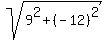 sqrt%289%5E2+%2B+%28-12%29%5E2%29