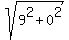 sqrt%289%5E2+%2B+0%5E2%29