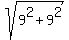 sqrt%289%5E2+%2B+9%5E2%29