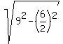 sqrt%289%5E2+-+%286%2F2%29%5E2%29