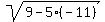 sqrt%289-5%28-11%29%29