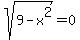 sqrt%289-x%5E2%29=0