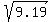 sqrt%289.19%29