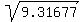 sqrt%289.31677%29