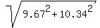 sqrt%289.67%5E2+%2B+10.34%5E2%29