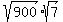 sqrt%28900%29%2Asqrt%287%29