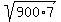 sqrt%28900%2A7%29