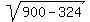 sqrt%28900-324%29