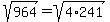 sqrt%28964%29=+sqrt%284%2A241%29