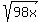 sqrt%2898x%29