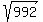 sqrt%28992%29
