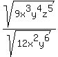 \"sqrt%289x%5E3y%5E4z%5E5%29%2Fsqrt%2812x%5E2y%5E6%29\"