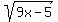 sqrt%289x-5%29