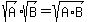 sqrt%28A%29%2Asqrt%28B%29=sqrt%28A%2AB%29