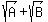 sqrt%28A%29%2Bsqrt%28B%29