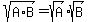 sqrt%28A%2AB%29+=+sqrt%28A%29%2Asqrt%28B%29