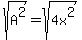 sqrt%28A%5E2%29=sqrt%284x%5E2%29