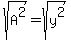 sqrt%28A%5E2%29=sqrt%28y%5E2%29