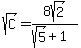 sqrt%28C%29=8sqrt%282%29%2F%28sqrt%285%29%2B1%29