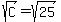 sqrt%28C%29=sqrt%2825%29
