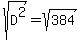 sqrt%28D%5E2%29=+sqrt%28384%29