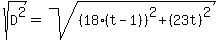 sqrt%28D%5E2%29+=+sqrt%28%2818%28t-1%29%29%5E2+%2B+%2823t%29%5E2%29