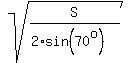 sqrt%28S%2F%282%2Asin%2870%5Eo%29%29%29
