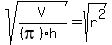 sqrt%28V%2F%28%28pi%29%2Ah%29%29=sqrt%28r%5E2%29