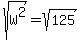 sqrt%28W%5E2%29=sqrt%28125%29