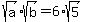 sqrt%28a%29%2Asqrt%28b%29=6%2Asqrt%285%29