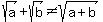 sqrt%28a%29%2Bsqrt%28b%29%3C%3Esqrt%28a%2Bb%29