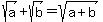 sqrt%28a%29%2Bsqrt%28b%29=sqrt%28a%2Bb%29