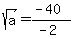 sqrt%28a%29=%28-40%29%2F%28-2%29
