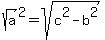 sqrt%28a%29%5E2+=+sqrt%28c%5E2-b%5E2%29