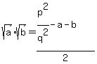 sqrt%28a%29sqrt%28b%29=%28p%5E2%2Fq%5E2-a-b%29%2F2