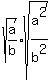 sqrt%28a%2Fb%29%2Asqrt%28a%5E2%2Fb%5E2%29