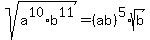 sqrt%28a%5E10%2Ab%5E11%29=%28ab%29%5E5%2Asqrt%28b%29
